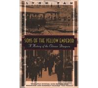 Sons of the Yellow Emperor: A History of the Chinese Diaspora