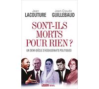 Sont-ils morts pour rien?: Un demi-siècle d'assassinats politiques