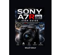 Sony A7R VI For beginners: A Practical Guide to Photography, Video, Autofocus, and Camera Settings