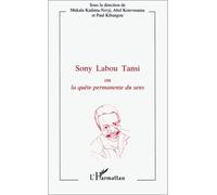 Sony Labou Tansi ou La quête permanente du sens - Mulaka Kadima-Nzuji - L'harmattan - broché - Livre