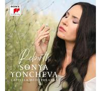 SONYA/CAPPELLA MEDITERRANEA YONCHEVA - REBIRTH CD NEUF