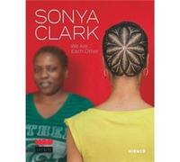 Sonya Clark by Lowery Stokes Sims Lowery Stokes Sims (Auteur)