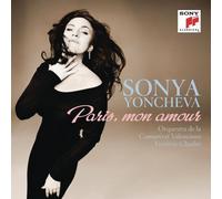 SONYA YONCHEVA- PARIS,MON AMOUR CD NEUF GOUNOD/MASSENET/OFFENBACH/PUCCINI/VERDI