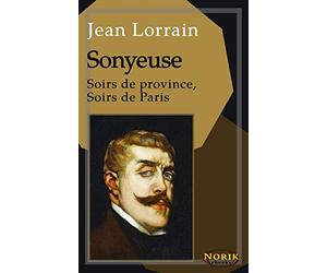 Sonyeuse: Soirs de province, soirs de Paris