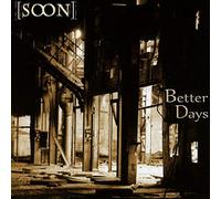 Soon - Better Days [Import]