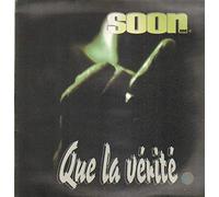 Soon E Mc - Que La Verite