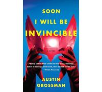 Soon I Will be Invincible