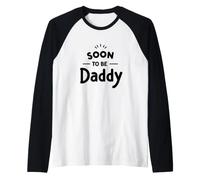 Soon to Be Daddy Annonce de Grossesse révélant Papa père Manche Raglan