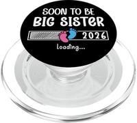 Soon to Be Sister 2026 Promoted to Big Sister Again Loading PopSockets PopGrip pour MagSafe