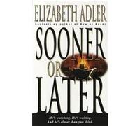 Sooner or Later Elizabeth Adler (Auteur)
