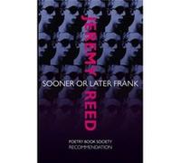 Sooner Or Later Frank (Paperback) Jeremy Reed, (Auteur)