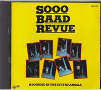 SOOO BAAD REVUE