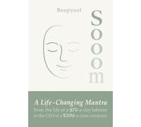 Sooom: A life-changing mantra from the life of a $70-a-day laborer to the CEO of a $20M-a-year company