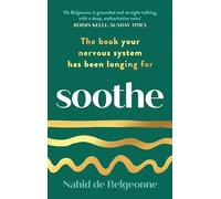 Soothe: The book your nervous system has been longing for