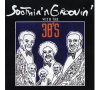 Soothin N Groovin with The 3b's