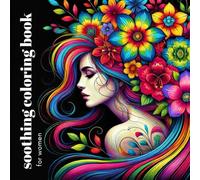Soothing coloring book for women. Relaxing, richly illustrated graphics that provide relaxation.: 40 beautiful, subtle coloring pages for adult women.