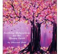 Soothing Relaxations for The Young Spirit (US [Import]