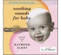 Soothing Sounds for Baby, Vol. 3: 12 to 18 Months