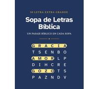 Sopa de Letras Bíblica: 50 Sopas de Letra Extra Grande - Un Pasaje Bíblico en Cada Sopa | Libro de Actividades para Personas Mayores y Adultos con Alzheimer, Demencia o Baja Visión