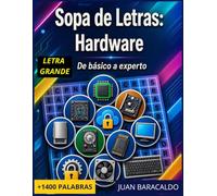 Sopa de letras de Hardware: El glosario de hardware más completo: Refuerza términos de arquitectura, sockets LGA/PGA, memorias DDR5 y BIOS en Letra Grande