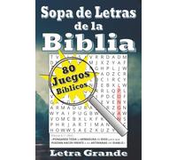 Sopa de Letras de la Biblia Letra Grande: Libro de pasatiempos cristianos en letra grande para ejercitar la mente y reforzar la fe
