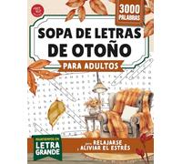 Sopa de letras de otoño para adultos: pasatiempos en letra grande para relajarse y aliviar el estrés
