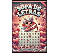 Sopa de Letras de San Valentín: Búsquedas de palabras impresas fáciles de leer sobre Sopa de Letras de San Valentín | En Español | 6x9 pulgadas (15.24 ... vacaciones, Días Festivos y Tiempos Libres.