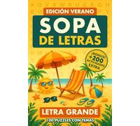 Sopa de Letras Edición Verano: 100 Juegos Temáticos y Pasatiempos Divertidos en Letras Grandes para Adultos y Mayores