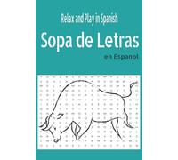 Sopa de Letras en Español: Libro de sopas de letras en español: Sopa de letras relajante con letra fácil de leer para niños, niñas, hombres, mujeres y ... palabras - regalo para vacaciones, días fes
