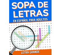 Sopa de Letras en Español para Adultos: +6,000 Palabras y +300 Puzzles con Letra Grande | Perfecto para Estimular y Ejercitar tu Mente| Vol. 1 | (Spanish Edition)
