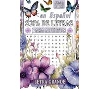 Sopa de Letras en Español Para Adultos Letra Grande: +1000 Palabras y 50 Temas | Spanish Word Search For Adults Large Print