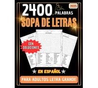 Sopa de Letras en Español para Adultos Letra Grande: Desafía tu Mente con Sopa de Letras en Español para Adultos y Mayores Letra Grande. Un Reto ... Adultos de Todas las Edades (Spanish Edition)