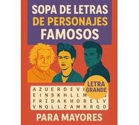 Sopa de Letras en español para Mayores Personajes Famosos: Libro de Pasatiempos para Adultos | Spanish Crossword ... en Espanol Letra Grande (Spanish Edition) Letra muy grande