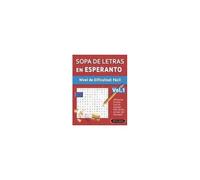 Sopa De Letras En Esperanto - Nivel De Dificultad: Fácil - Vol.1 - Delta Classics - ¡Descansa La Vista Con Los Puzzles Más Fáciles De Leer Del Mercado! (Spanish Edition)