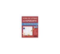 Sopa De Letras En Esperanto - Nivel De Dificultad: Medio - Vol.1 - Delta Classics - ¡Descansa La Vista Con Los Puzzles Más Fáciles De Leer Del Mercado! (Spanish Edition)