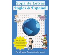 Sopa de Letras en Ingles & Español: Mas de 1000 palabras, Ingles & Español, Practica lo que sabes, Aprende, diviertete
