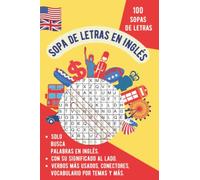 Sopa de letras en inglés para adultos: Aprende más vocabulario mientras te diviertes, el cuaderno se divide en temáticas, encuentra los verbos más ... objetos cotidianos, deportes, y mucho más.