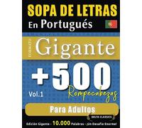 SOPA DE LETRAS EN PORTUGUÉS FORMATO GIGANTE: 500 ROMPECABEZAS PARA ADULTOS - VOL.1 - DELTA CLASSICS - EDICIÓN GIGANTE - 10.000 PALABRAS - ¡UN DESAFÍO ENORME!
