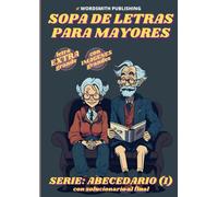 Sopa de Letras Letra EXTRA Grande para Mayores | Sopas de letras para Abuelos en Español | Libro de Pasatiempos para Adultos Mayores | Spanish Word Search Puzzles