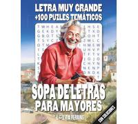 Sopa de letras para mayores: ¡Activa tu mente! - 102 divertidos pasatiempos. Letra muy grande y márgenes para colorear, perfectos para adultos con ganas de ejercitar su cerebro.