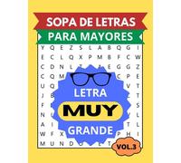 SOPA DE LETRAS PARA MAYORES CON LETRA MUY GRANDE: VOLUMEN 3