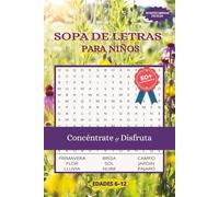 Sopa de Letras para Niños: Primavera - Más de 50 Puzzles de Primavera en Letra Grande con Soluciones | Libro de Actividades para Niños de 6 a 12 Años