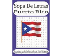 Sopa de Letras Puerto Rico: 50+Juegos de Rompecabezas de Puerto Rico. Libro de actividades rompecabezas para Niños, Adultos y personas Mayores, (Spanish Edition)