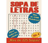 Sopa de Letras vol. 4: Mas de 225 Sopas en Español, Nivel intermedio para toda la familia | 19,05 x 23,5 cm (7,5" x 9,25") | letra Grande