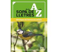 Sopa de lletres de la “A” a la “Z” - 101 Sopes de lletres en català: Passatemps amb descoberta de mots, cerques temàtiques i reptes mentals.