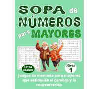 SOPA de NÚMEROS para MAYORES: JUEGOS de MEMORIA para mayores que estimulan el cerebro y la concentración | Nivel 1