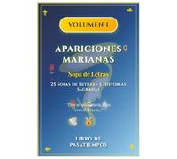Sopas de Letras Católicas - Apariciones Marianas Volumen 1: Guadalupe, Lourdes, La Salette, Laus y Medalla Milagrosa