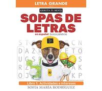 Sopas de Letras en Español - Libro 1: Busca palabra (Word search puzzles in Spanish) • Letra Grande (Large Print)