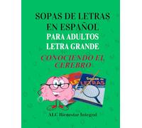 SOPAS DE LETRAS EN ESPAÑOL PARA ADULTOS - LETRA GRANDE: CONOCIENDO EL CEREBRO