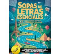 Sopas de Letras Esenciales: Ahogarse en palabras mientras intentas cruzar los ríos del mundo
